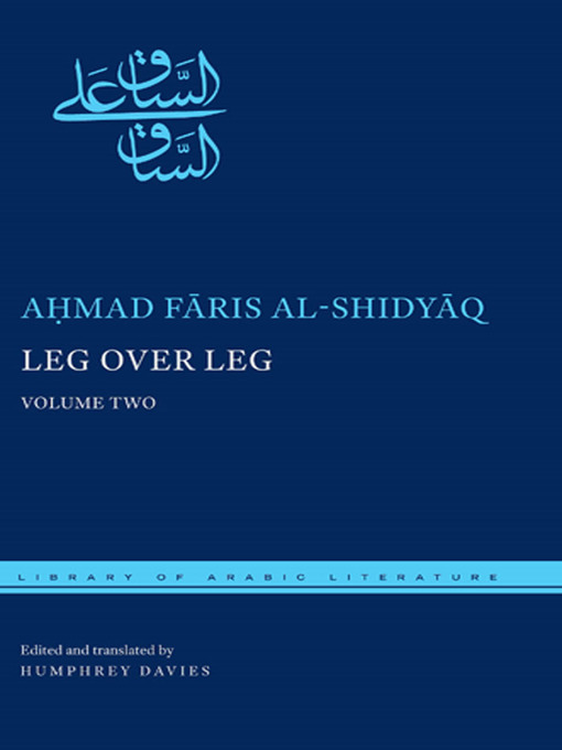 Title details for Leg over Leg by Aḥmad Fāris al-Shidyāq - Wait list